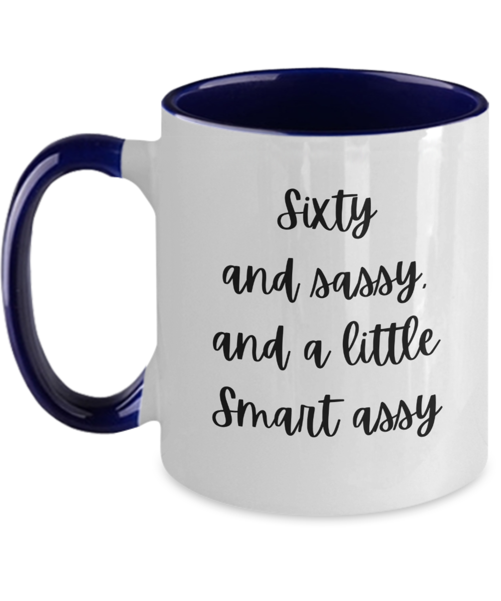 Gift For Best Friends 60th, Gift For 60th Birthday, 60th Birthday Coffee Mug, Sixty And Sassy, Gifts For Women Ideas