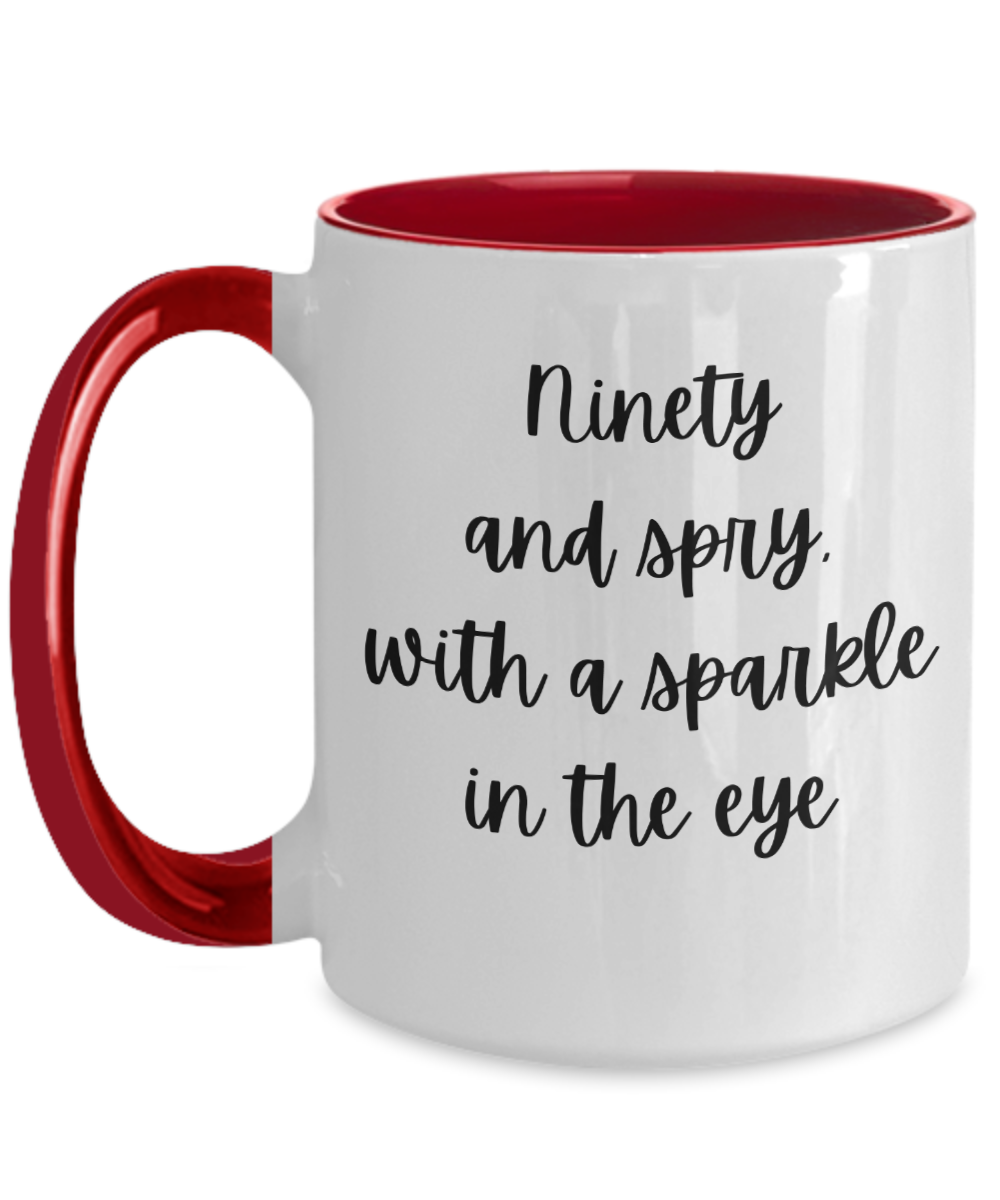 Gift For Best Friends 90th, Gift For 90th Birthday, 90th Birthday Coffee Mug, Ninety And Spry, Gifts For Women Ideas