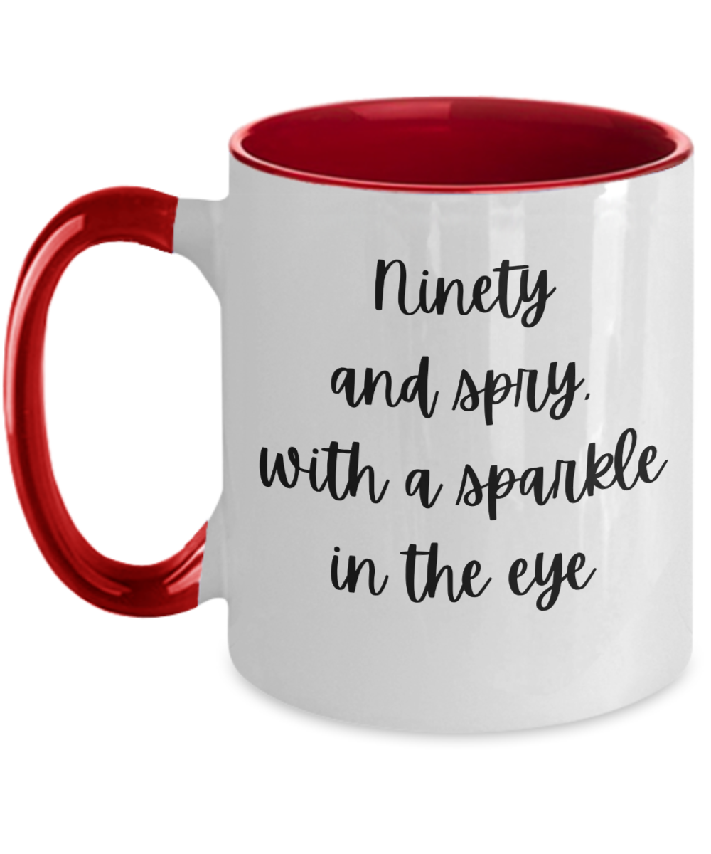 Gift For Best Friends 90th, Gift For 90th Birthday, 90th Birthday Coffee Mug, Ninety And Spry, Gifts For Women Ideas