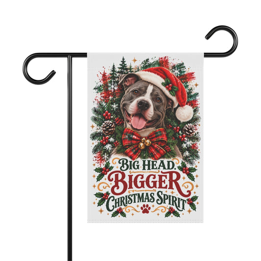 Pit Bull Christmas Garden Flag, Big Head. Bigger Christmas Spirit.