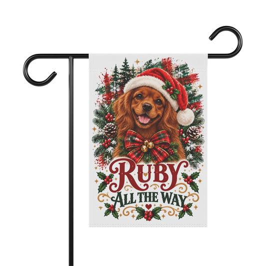 Ruby Cavalier Christmas Garden Flag, Ruby All the Way