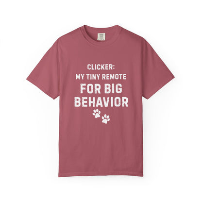 Clicker Training Shirt – My Tiny Remote for Big Behavior | Funny Dog Trainer Comfort Colors Tee