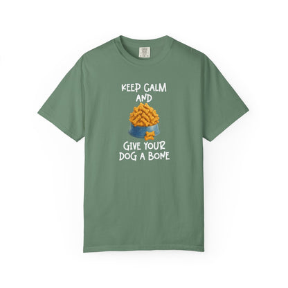 Keep Calm and Give Your Dog a Bone Shirt