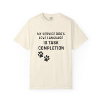 Load image into Gallery viewer, Service Dog Love Language = Task Completion T-Shirt | Comfort Colors 1717 Handler Tee
