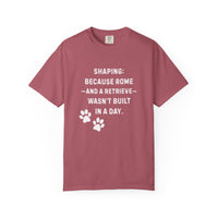 Load image into Gallery viewer, Dog Trainer Shirt – Shaping Takes Time: Rome &amp; Retrieve Tee
