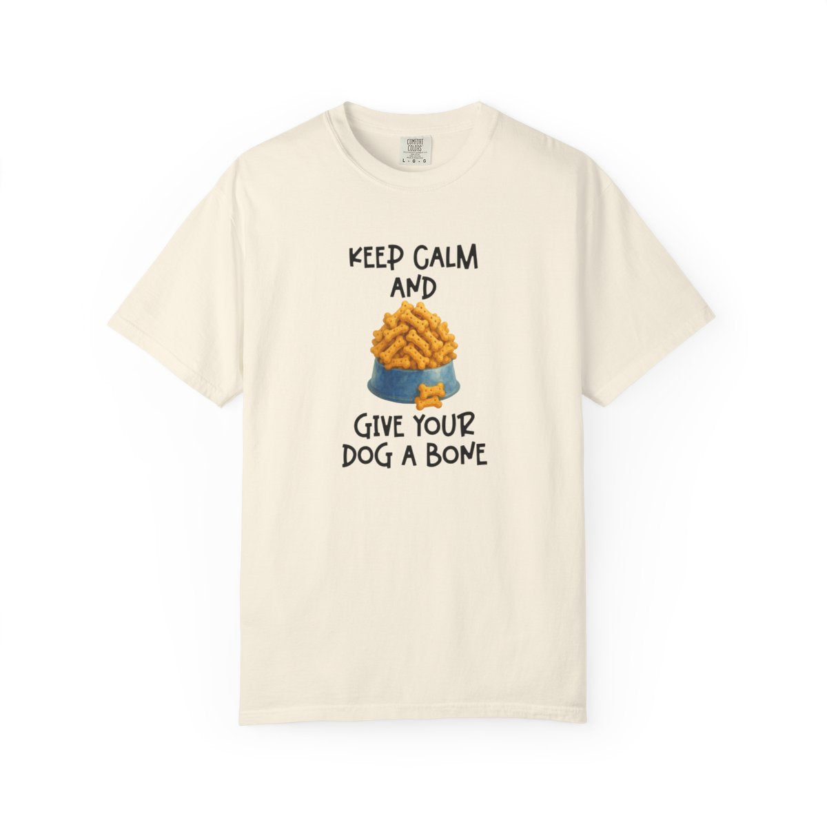 Keep Calm and Give Your Dog a Bone Shirt