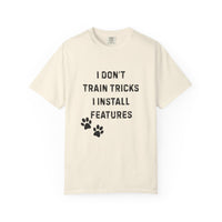 Load image into Gallery viewer, I Don’t Train Tricks, I Install Features T-Shirt – Funny Dog Trainer Tech Humor Tee
