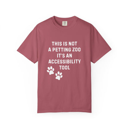 This Is Not a Petting Zoo, It’s an Accessibility Tool T-Shirt | Comfort Colors 1717 Service Dog Advocacy Tee