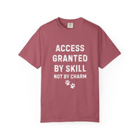 Load image into Gallery viewer, Access Granted by Skill Not by Charm T-Shirt | Comfort Colors 1717 Service Dog &amp; Handler Tee
