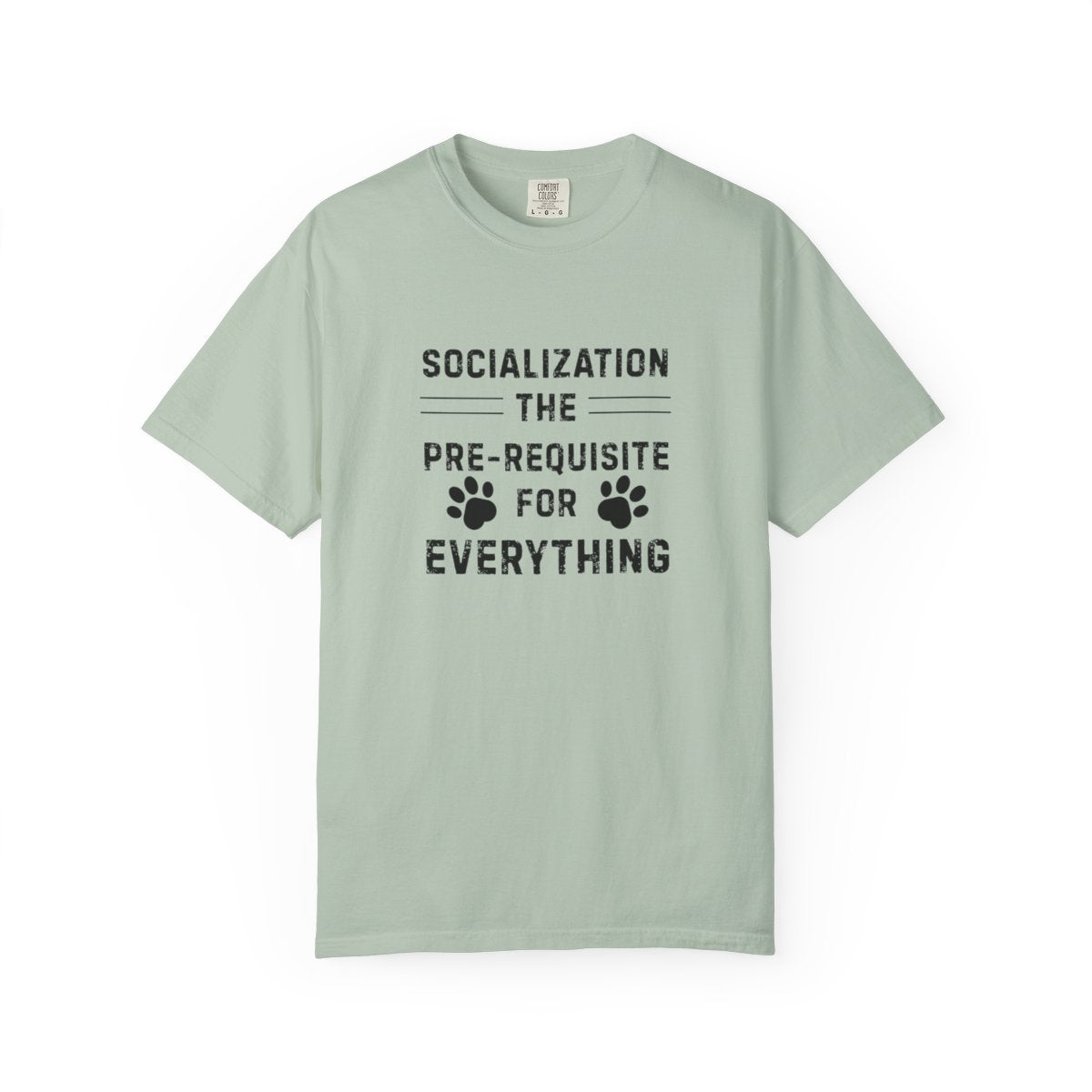 Dog Training Shirt – Socialization: The Prerequisite for Everything Tee