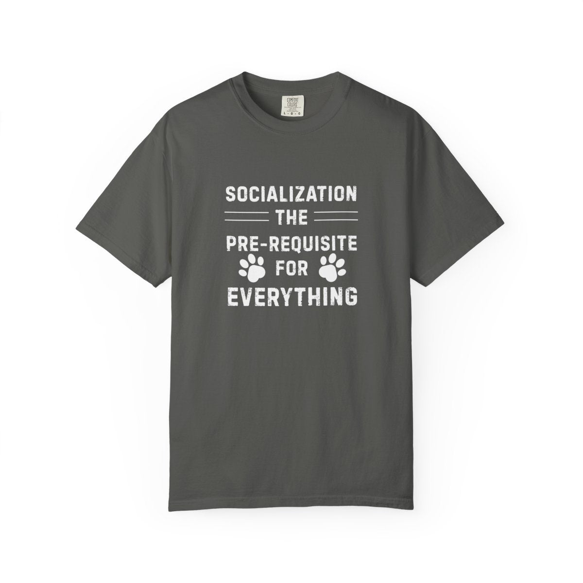 Dog Training Shirt – Socialization: The Prerequisite for Everything Tee