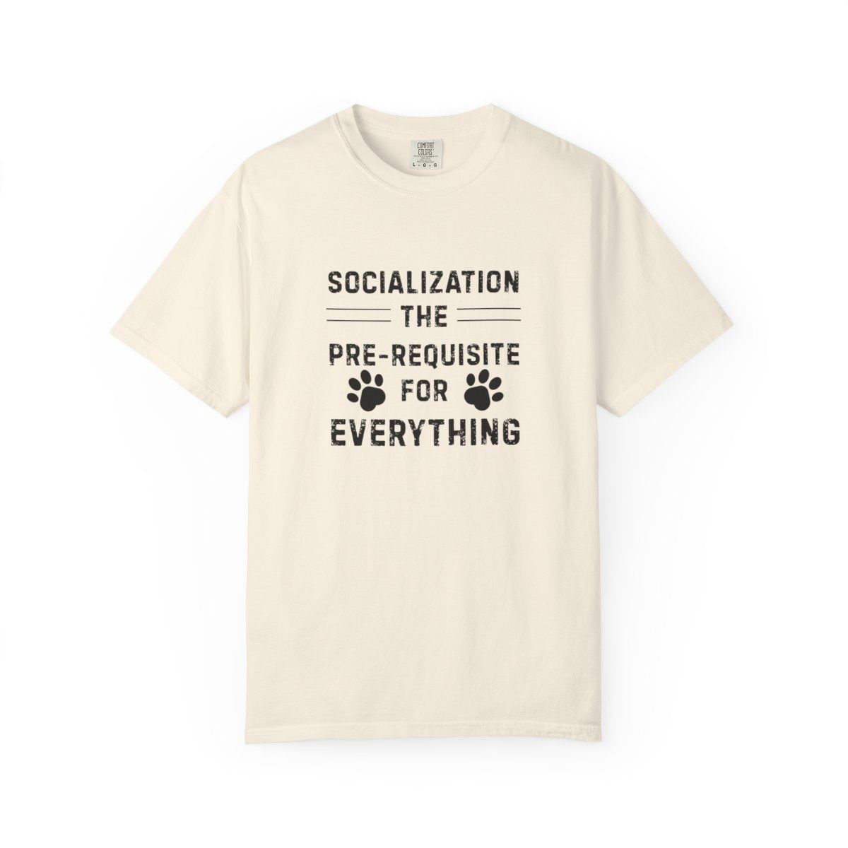 Dog Training Shirt – Socialization: The Prerequisite for Everything Tee