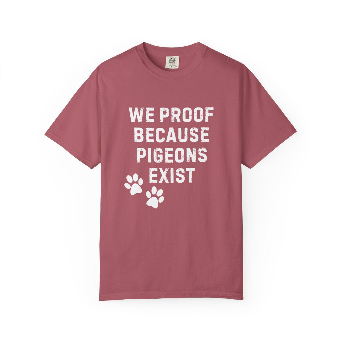 Dog Trainer Shirt – We Proof Because Pigeons Exist | Funny Distraction Training Tee