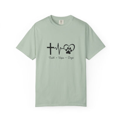 Faith Hope Dogs Comfort Colors Shirt