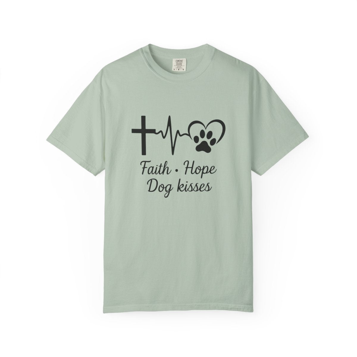 Unisex Garment-Faith Hope Dog Kisses Comfort Colors Shirt