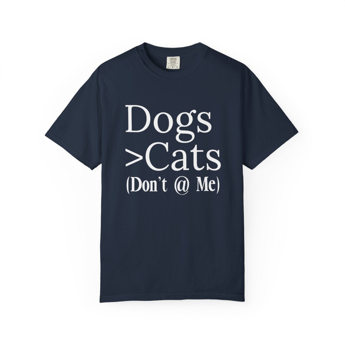 Dogs Are Greater Than Cats Shirt – Funny Dog Lover Tee for Pet Owners