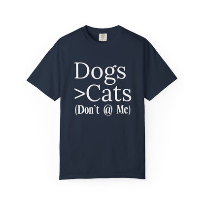 Dogs Are Greater Than Cats Shirt – Funny Dog Lover Tee for Pet Owners