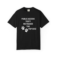 Load image into Gallery viewer, Public Access Test? We Passed the Pop Quiz T-Shirt | Service Dog Handler Tee | Comfort Colors 1717
