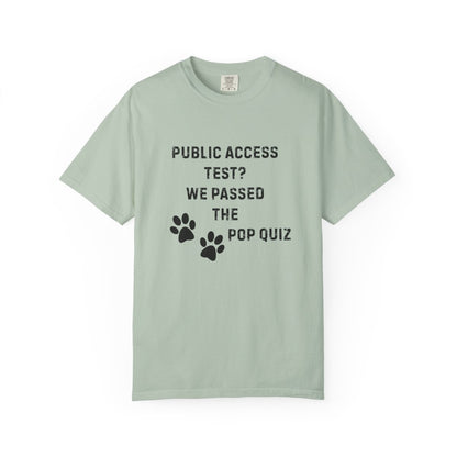 Public Access Test? We Passed the Pop Quiz T-Shirt | Service Dog Handler Tee | Comfort Colors 1717