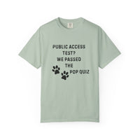 Load image into Gallery viewer, Public Access Test? We Passed the Pop Quiz T-Shirt | Service Dog Handler Tee | Comfort Colors 1717
