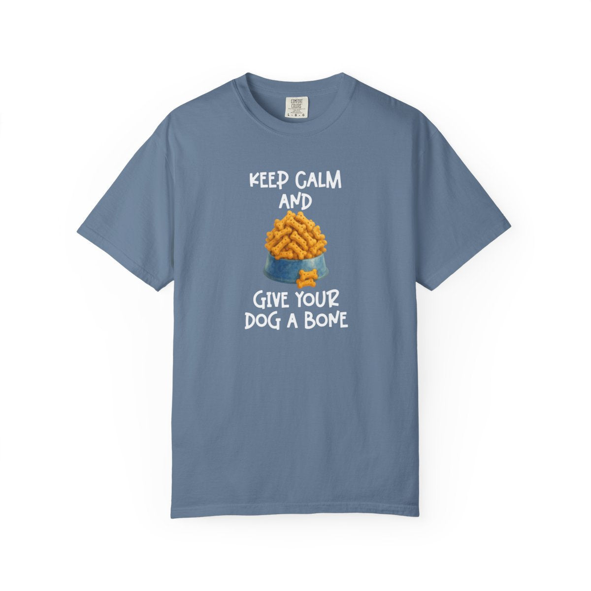 Keep Calm and Give Your Dog a Bone Shirt
